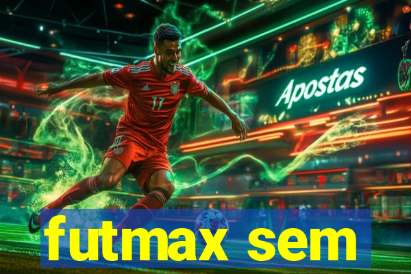 futmax sem